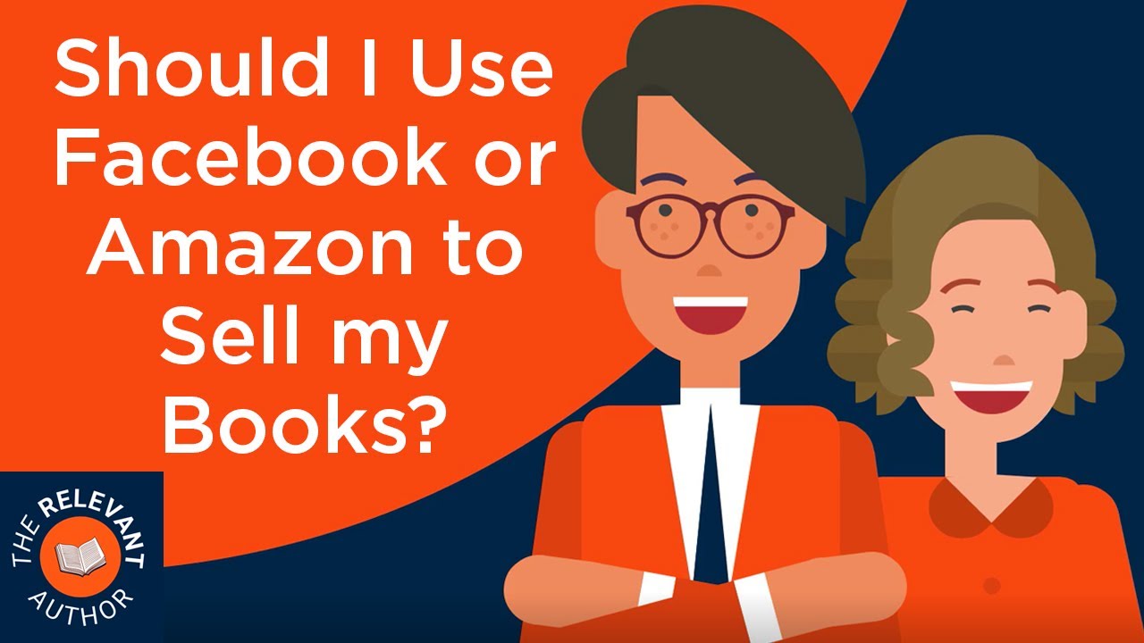 Should I Use Facebook or Amazon to Sell my Books? - YouTube