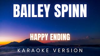 happy ending - bailey spinn | KARAOKE
