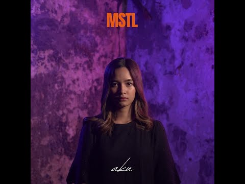 MSTL - AKU (Official Video)