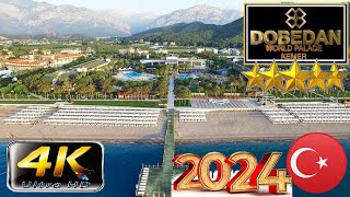 4K DOBEDAN WORLD PALACE KEMER 2024 KIRIS GOOD BEACH RESORT ANTALYA TURKEY