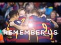 FC Barcelona • Remember Us • 2016