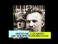 NIETZSCHE || NAZISMO y Voluntad de Poder