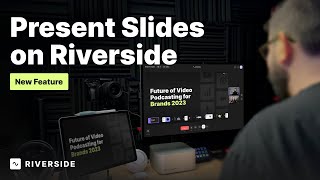 Share Slides on Riverside: New Presentation Recorder Feature