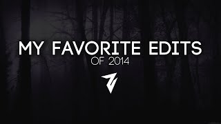 My Favorite Edits of 2014