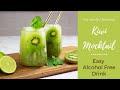 The quick kiwi mocktail recipe  alcohol free cocktail  non alcoholic drink recipe