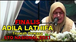 FINAL !!! Adila Lathifa (ACEH) STQ Nasional 2021 || Tilawah Dewasa Putri || NPP. 407
