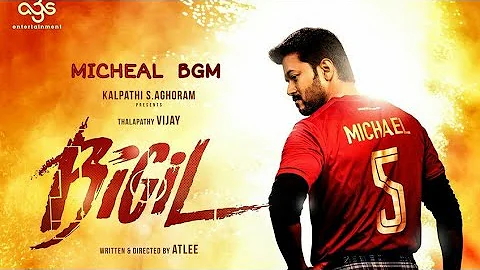 Bigil - BGM | Michael |Champ musiq