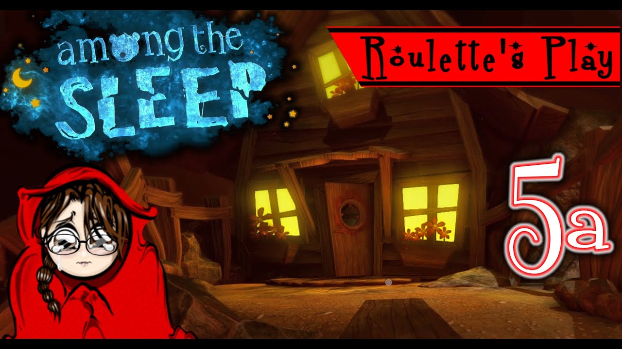 Sleep Roulette Ooo lucky charms :3 Roulette's Play: Among the Sleep Part 5a - Let's ...