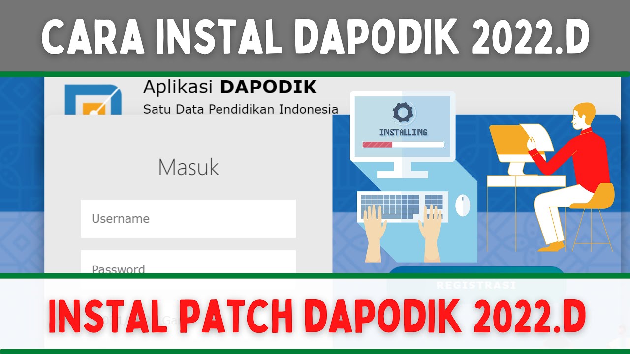 Cara Instal Dapodik 2022.d. Cara Instal Patch Dapodik 2022.d. Cara