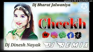 Cheekh | Sunil Dhulia | Heena | New Rajasthani Viral Song 2025 Dj Remix Dj Dinesh Nayak Dj Bharat