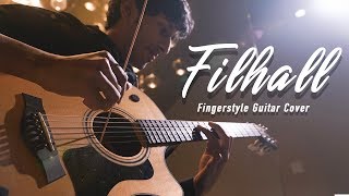 FILHALL | Akshay Kumar- Fingerstyle Guitar Cover | Yash Garg | Bpraak | Jaani