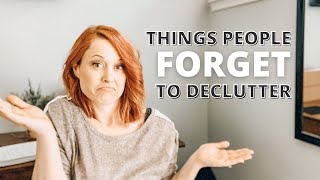 29 Things That People FORGET To Declutter