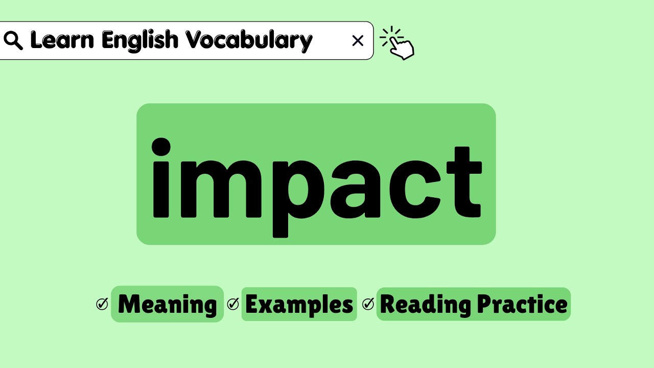 Impact Meaning in English | Simple Definition and Easy Examples - YouTube