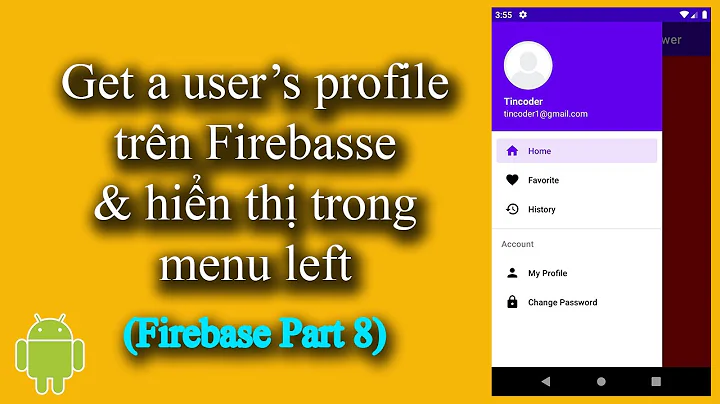 Quản lý Users trên Firebase (Get a user's profile) - [Firebase Part 8]