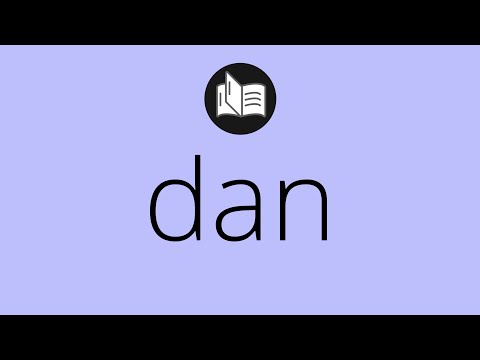 Video: Que Es Dan
