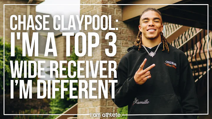 CHASE CLAYPOOL: Im A Top 3 Wide Receiver. Im Diffe...