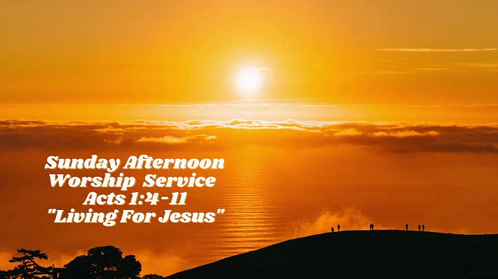 Acts 1:4-11 "Living For Jesus" Sermon Audio - Dako...