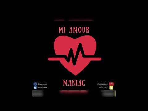 Mi Amour - Maniac (Official Audio)