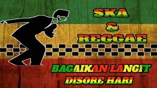 Cendol Dawet_BAGAIKAN LANGIT_SKA REGGAE Version