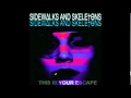 Sidewalks and Skeletons - This Is Your Escape (2013) FULL ALBUM