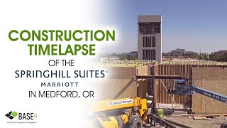 Construction Timelapse of the Springhill Suites in Medford, OR