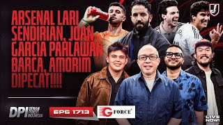 🔴MAN UNITED PECAT AMORIM, ARSENAL MELESAT, BARCA DIGENDONG JOAN GARCIA -DPI SEASON 2025/26- EPS 1713