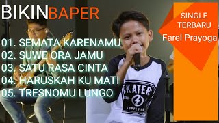 Semata Karenamu - Farel Prayoga Album Terbaru Bikin Baper