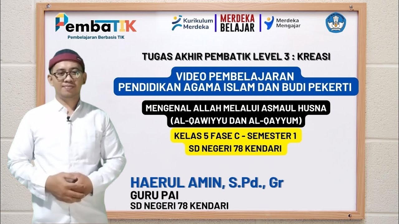 Mengenal Allah melalui Asmaul Husna: Al-Qawiyyu dan Al-Qayyum | PAIBP | Kelas 5 Fase C