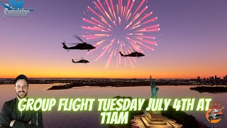 4TH OF JULY GROUP FLIGHT AT 11AM CST!!!