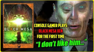 Console Gamer Reacts To Black Mesa Xen - The End