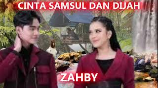 Download Lagu Lagu Cinta Samsul dan DIjah #EbyRiztaDA5 #da7_ZahraSima01 #zahby #indosiar MP3