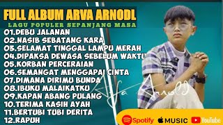 Download Lagu DEBU JALANAN- NASIB SEBATANG KARA ARFA ARNOLD FULL ALBUM TERBAIK 2025 || LAGU SLOW 2025 MP3