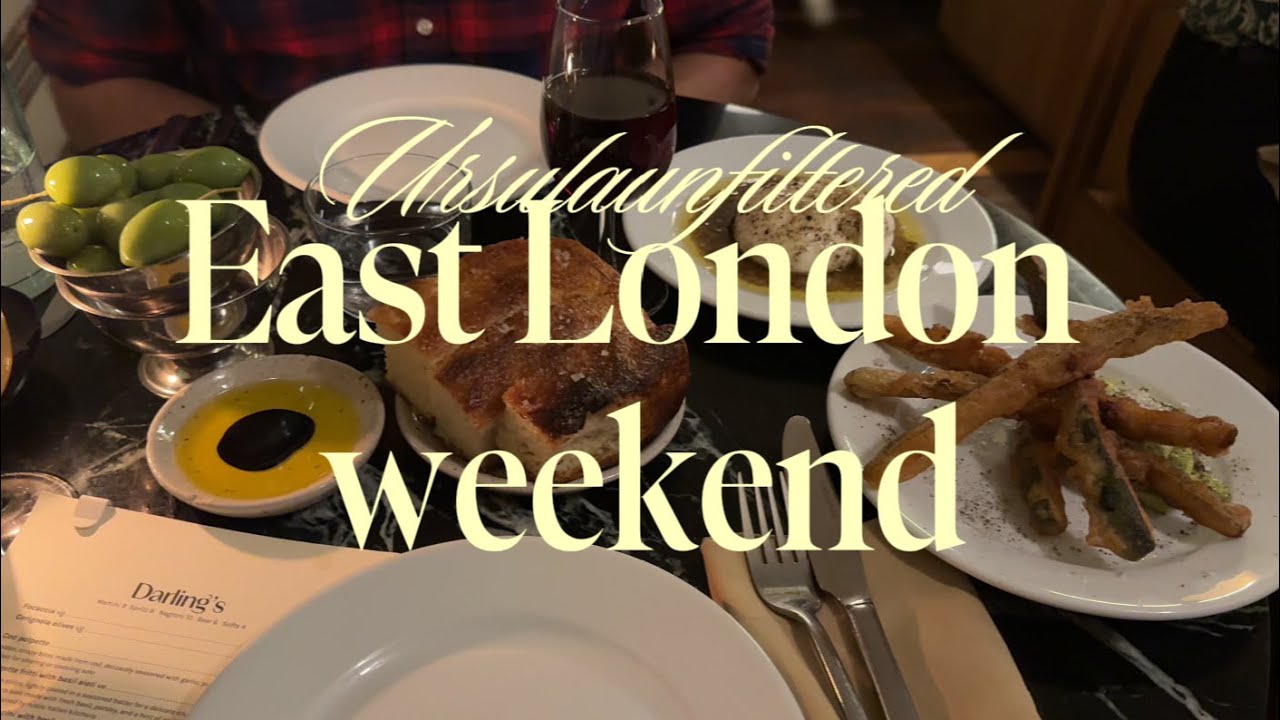Spend an East London weekend with me | Chatty weekend vlog