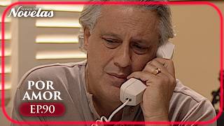 Por Amor Ep. 90 Capítulo Completo | Novela Completa