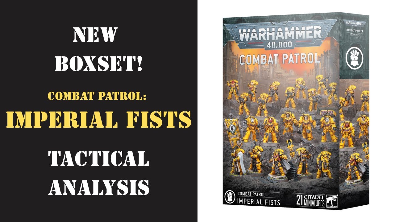 NEW IMPERIAL FISTS BOXSET!* Combat Patrol Tactical Analysis - YouTube