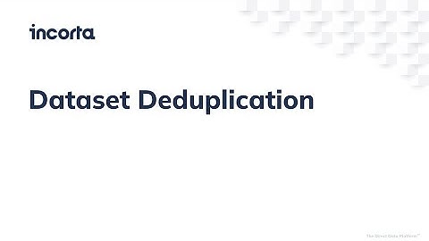 Dataset Deduplication
