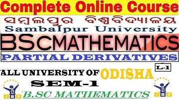 PARTIAL DERIVATIVE|CALCULUS|SEM-1|B.SC|+3|MATH-GE|ALL UNIVERSITY ODISHA|IMPERIAL INSTITUTE||PART-01