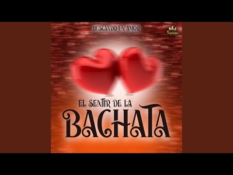 Putar Historia De Un Amor - El Sentir De La Bachata