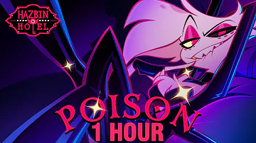 [1 HOUR] Hazbin Hotel - Poison (Lyric Video)