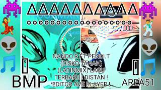 Download Lagu LUPA LUPA INGAT X BRAMAKUSE - NANDO ROLOS FT PENDI TWLU (DISKO'TANAH)(LATIN'MIX) (BMP'X'AREA'51)2025 MP3