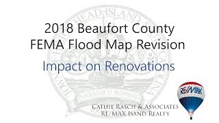 Hilton Head Flood Map Impacts on Renovations Cathie Rasch & Associates REMAX Island Realty