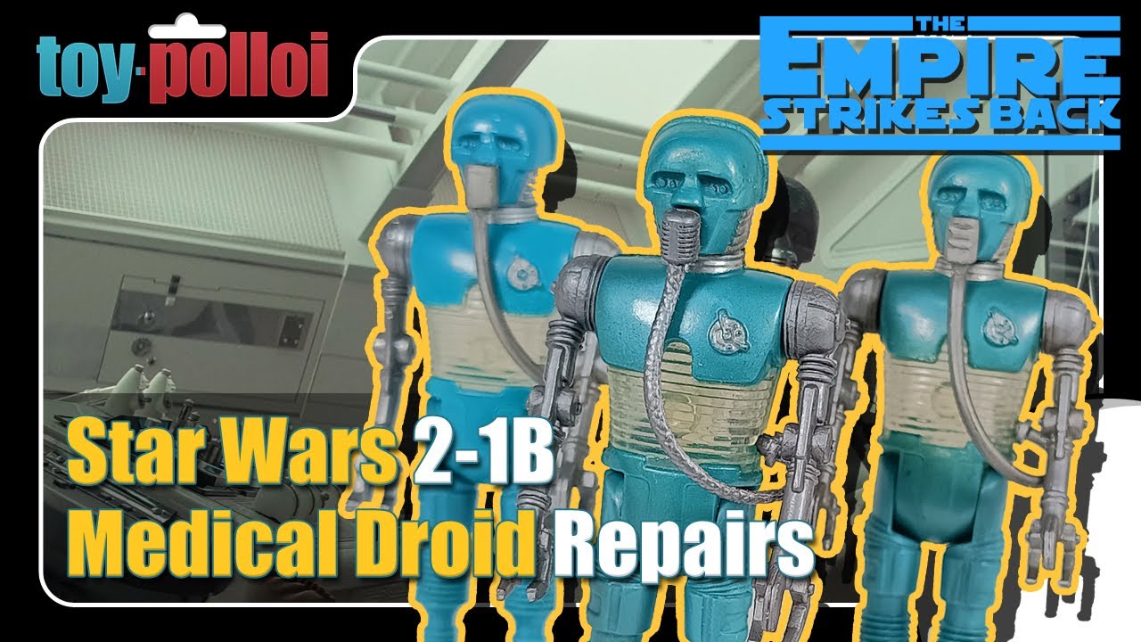 Vintage Star Wars 2-1B Medical Droid repairs - Toy Polloi