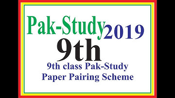 Pak-Study-9th new pairing Scheme & Paper Pattern-2019