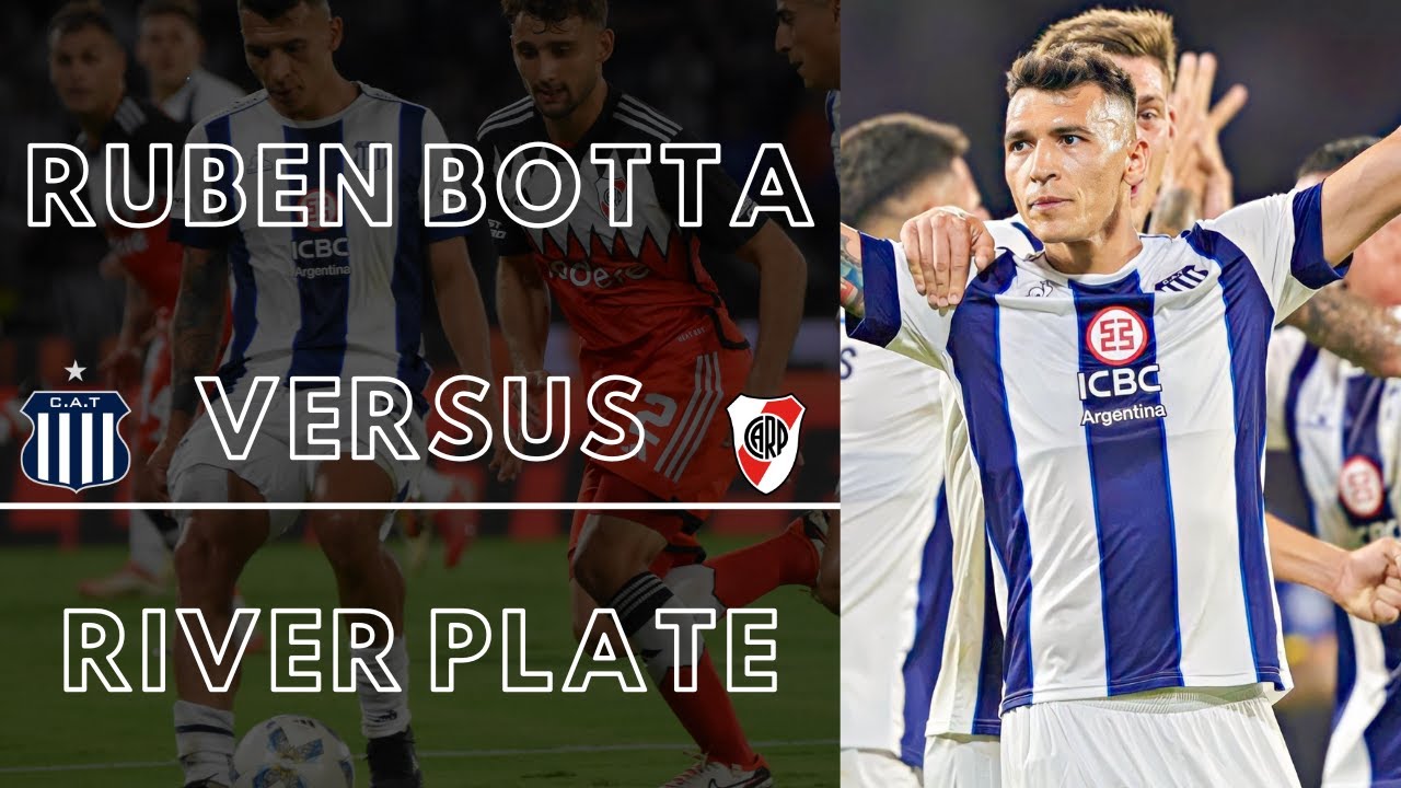 EL PARTIDO DE RUBEN BOTTA VERSUS RIVER PLATE