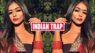 Indian Trap Music Mix 2021 Insane Hard Trappin for Cars Indian Bass Boosted