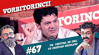 Podcast Vorbitorincii 67. Un festival de idei. Cu Cristian Măcelaru