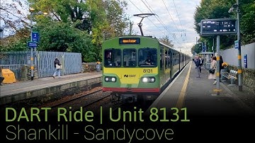 Ride Onboard IÉ 8100 class DART number 8131 from Shankill to Sandycove (With Low Rail adhesion).