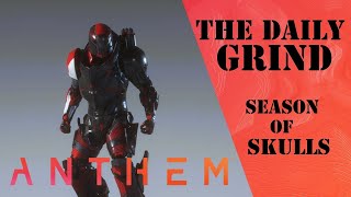 The Daily Grind: Anthem End Game Episode 398