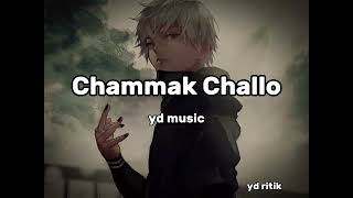 Chammak Challo  Ra One  Song  slowedreverb  Yd Ritik  Shahrukh Khan Song  Kareena Kapur