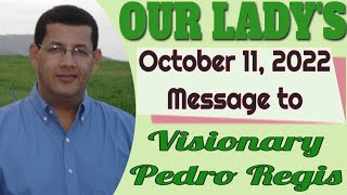 Our Lady's Message to Pedro Regis for October 11, 2022